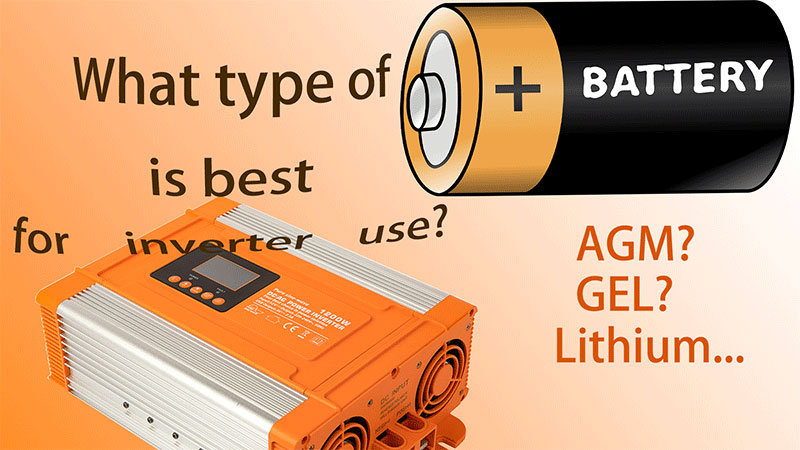 What type of battery is best for inverter use